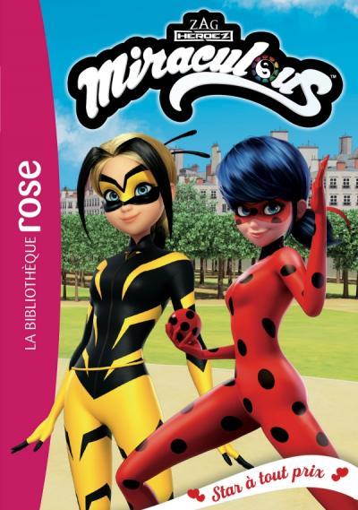 MIRACULOUS - T40 - MIRACULOUS 40 - STAR A TOUT PRIX