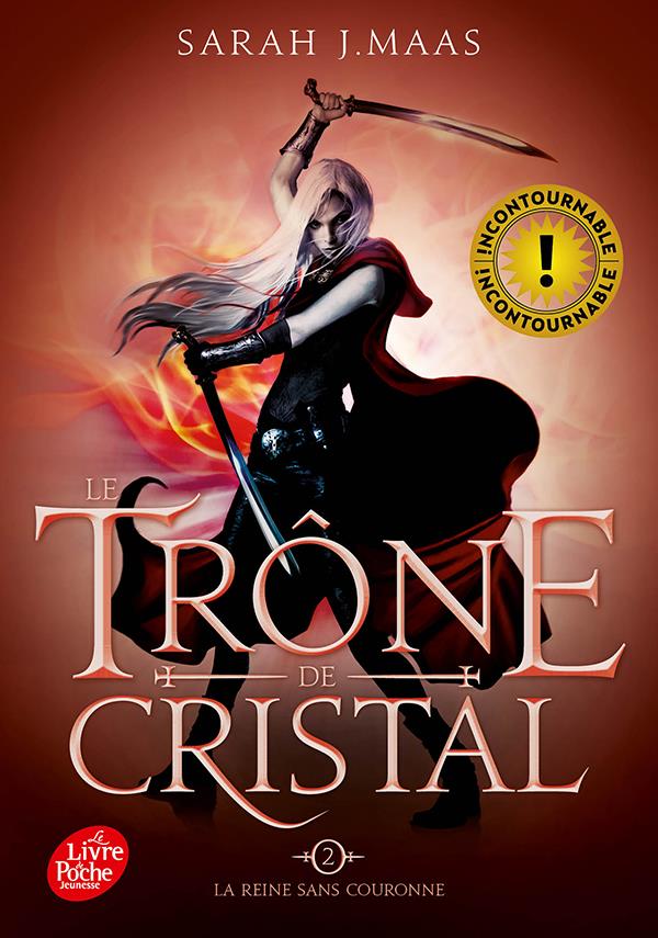 LE TRONE DE CRISTAL - TOME 2 - LA REINE SANS COURONNE