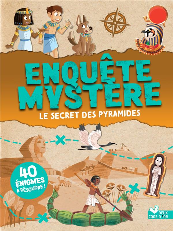 ENQUETE MYSTERE - LE SECRET DES PYRAMIDES