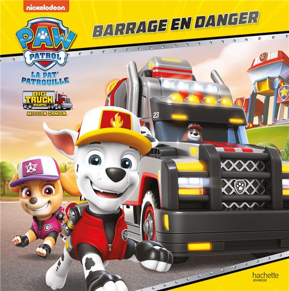 PAT' PATROUILLE - BIG TRUCK PUPS - BARRAGE EN DANGER