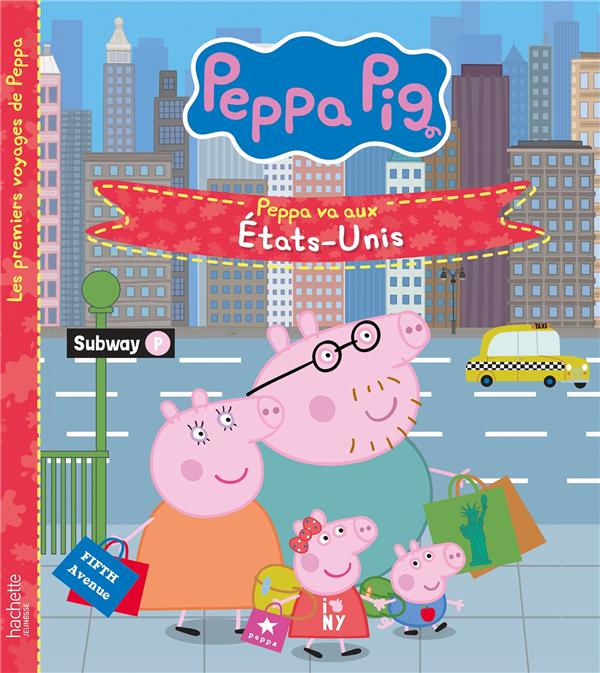 PEPPA PIG - PEPPA VA AUX ETATS-UNIS