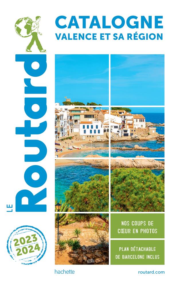 GUIDE DU ROUTARD CATALOGNE VALENCE ET SA REGION 2023/24 - + ANDORRE