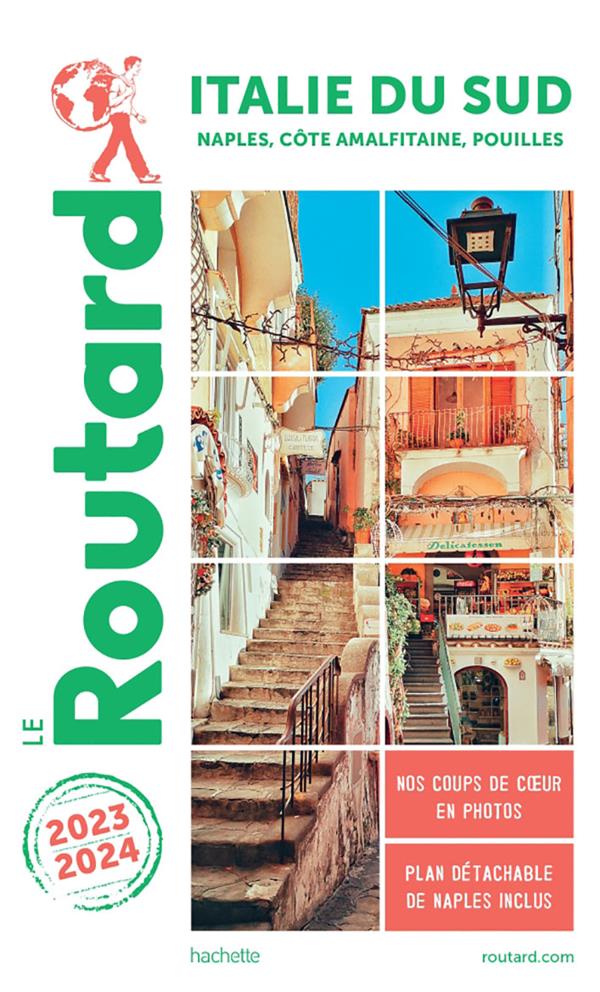 GUIDE DU ROUTARD ITALIE DU SUD 2023/24 - NAPLES, COTE AMALFITAINE, POUILLES