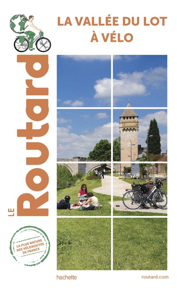 GUIDE DU ROUTARD VALLEE DU LOT A VELO