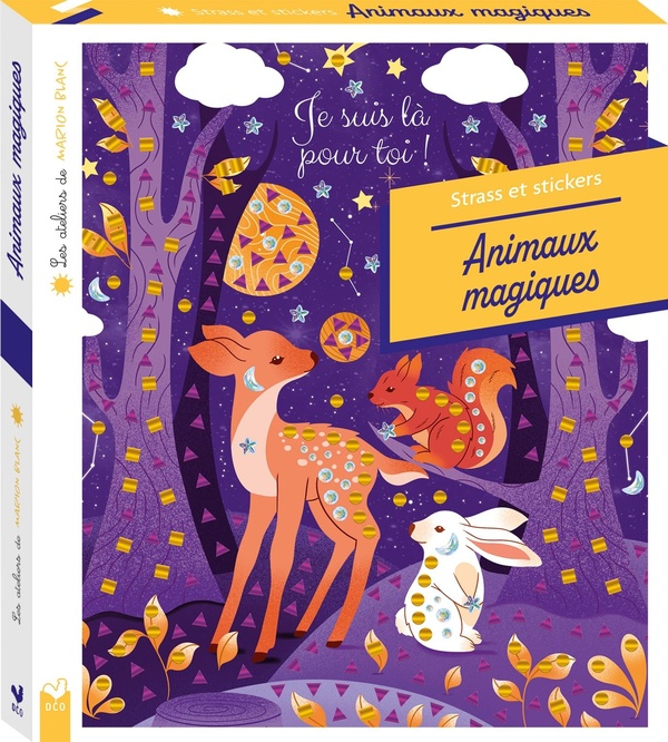 LES ATELIERS DE MARION BLANC - STRASS ET STICKERS ANIMAUX MAGIQUES - BOITE AVEC ACCESSOIRES