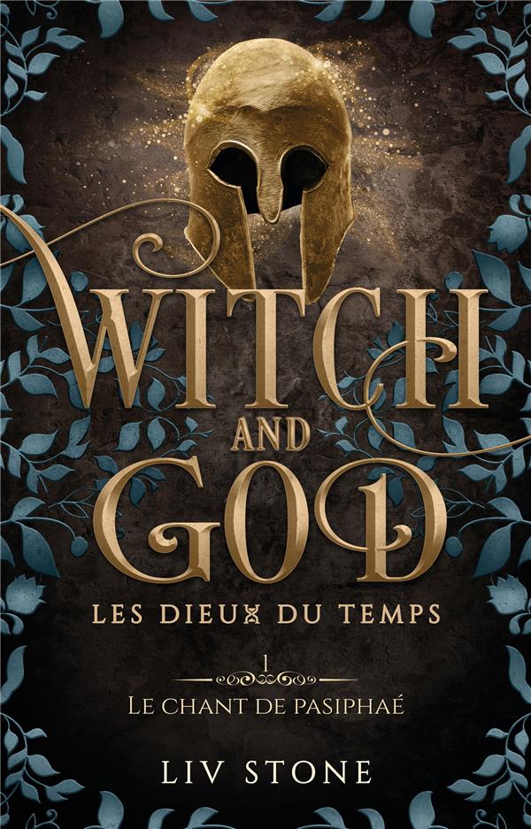 WITCH AND GOD - T04 - WITCH AND GOD - LES DIEUX DU TEMPS - TOME 1 (COUVERTURE DISCREET) - LE CHANT D