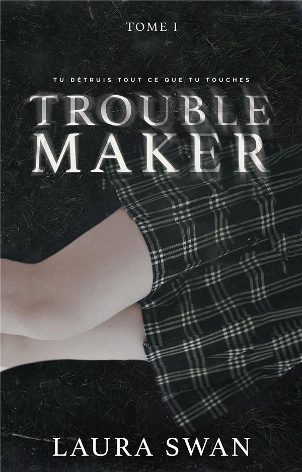 TROUBLEMAKER - TOME 1