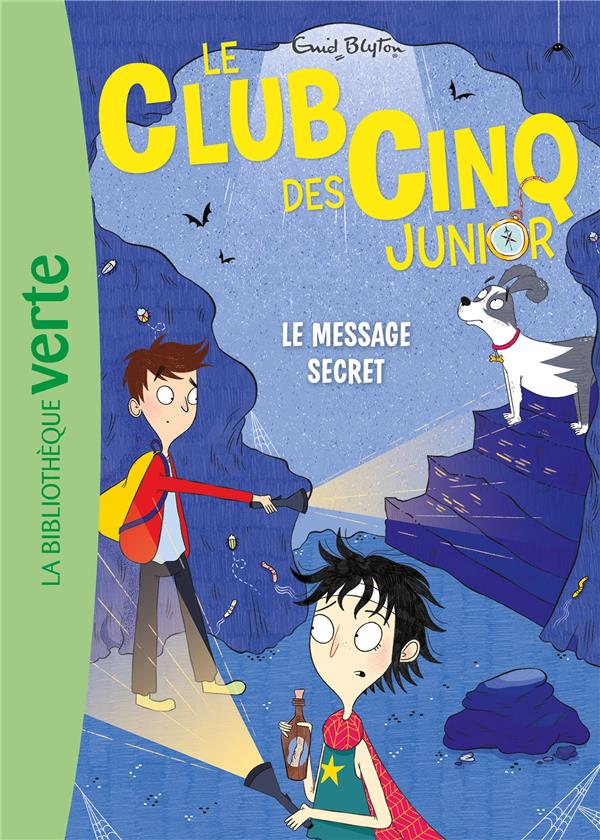 LE CLUB DES CINQ JUNIOR - T13 - LE CLUB DES CINQ JUNIOR 13 - LE MESSAGE SECRET