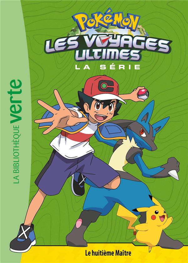 POKEMON LES VOYAGES - T23 - POKEMON LES VOYAGES ULTIMES 23 - LE HUITIEME MAITRE