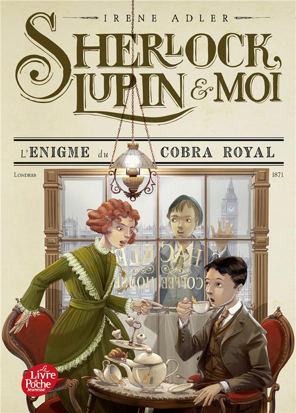 SHERLOCK, LUPIN ET MOI - TOME 7 - L'ENIGME DU COBRA ROYAL