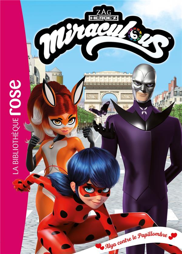 MIRACULOUS - T43 - MIRACULOUS 43 - ALYA CONTRE LE PAPILLOMBRE