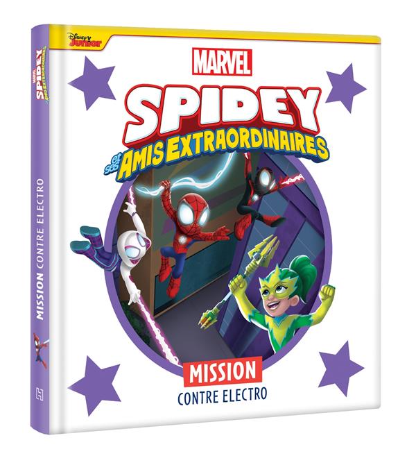 SPIDEY ET SES AMIS EXTRAORDINAIRES - MISSION CONTRE ELECTRO - MARVEL