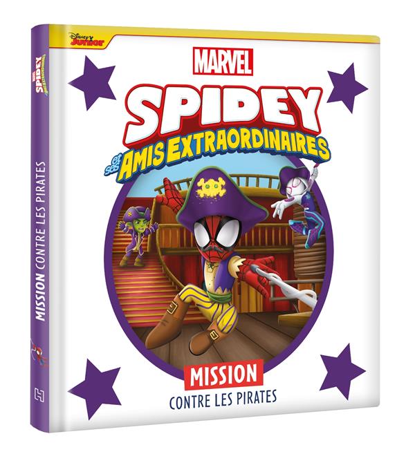 SPIDEY ET SES AMIS EXTRAORDINAIRES - MISSION CONTRE LES PIRATES - MARVEL