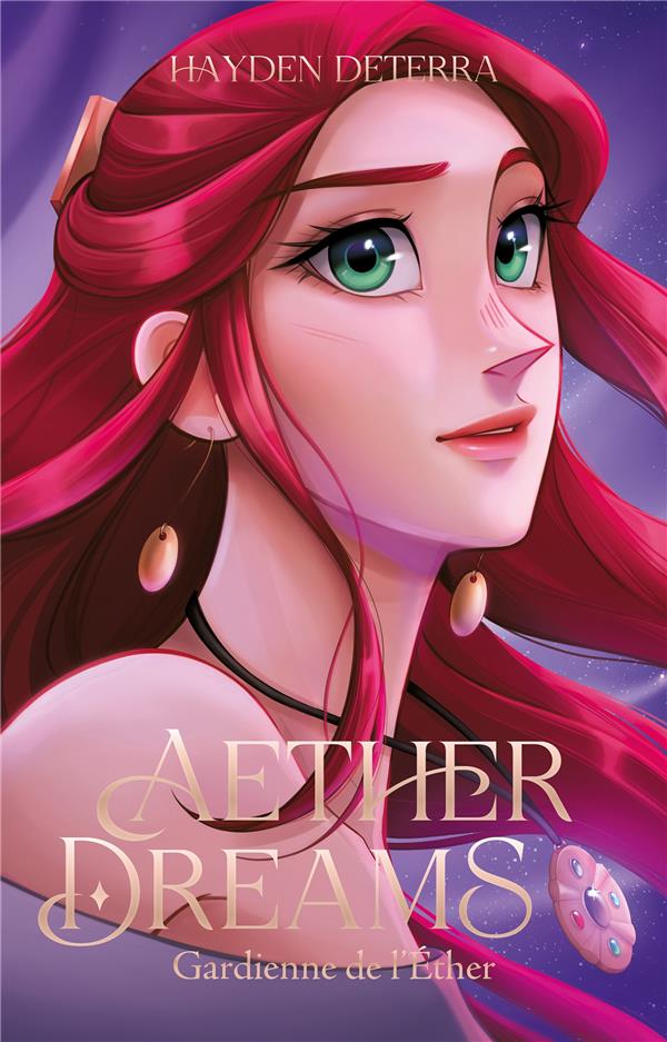 AETHER DREAMS - T01 - AETHER DREAMS - GARDIENNE DE L'ETHER - LE ROMAN DE FANTASY FRANCAISE EPONYME D