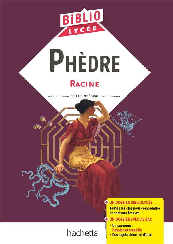 BIBLIOLYCEE - PHEDRE, RACINE