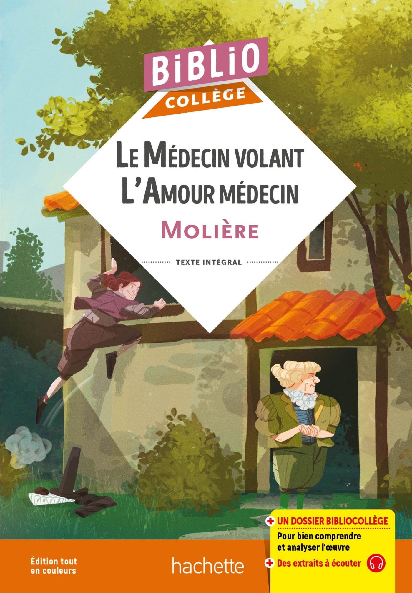 BIBLIOCOLLEGE - LE MEDECIN VOLANT - L'AMOUR MEDECIN, MOLIERE