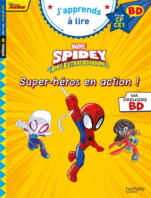 DISNEY BD FIN DE CP-CE1 - SPIDEY ET SES AMIS EXTRAORDINAIRES - SUPER-HEROS EN ACTION !