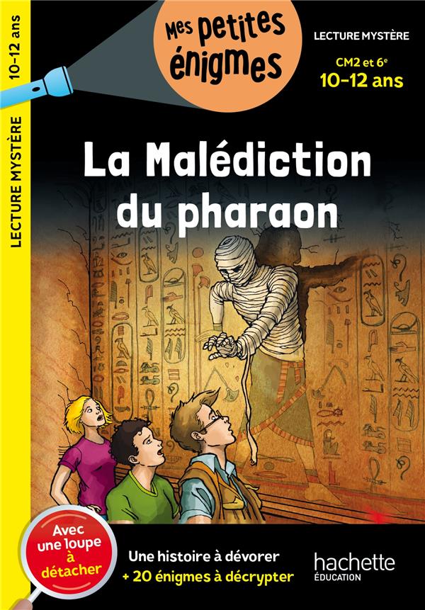 LA MALEDICTION DU PHARAON - CM2 ET 6E - CAHIER DE VACANCES 2024