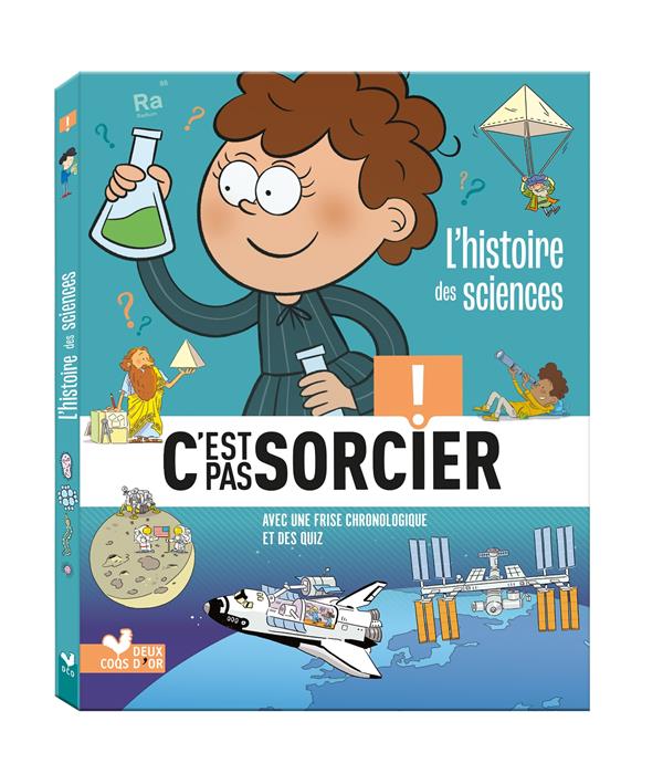 L'HISTOIRE DES SCIENCES C'EST PAS SORCIER