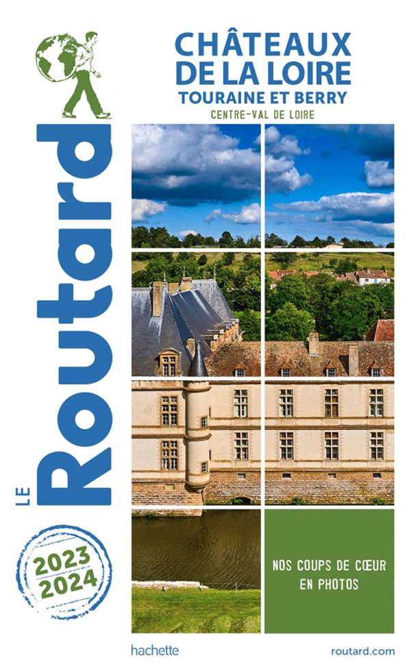 GUIDE DU ROUTARD CHATEAUX DE LA LOIRE 2023/24