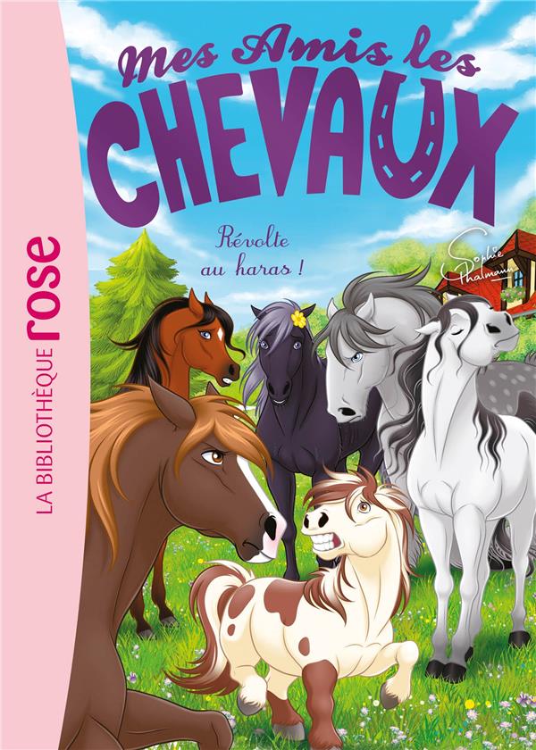 MES AMIS LES CHEVAUX - SOPHIE THALMANN - T42 - MES AMIS LES CHEVAUX 42 - REVOLTE AU HARAS !