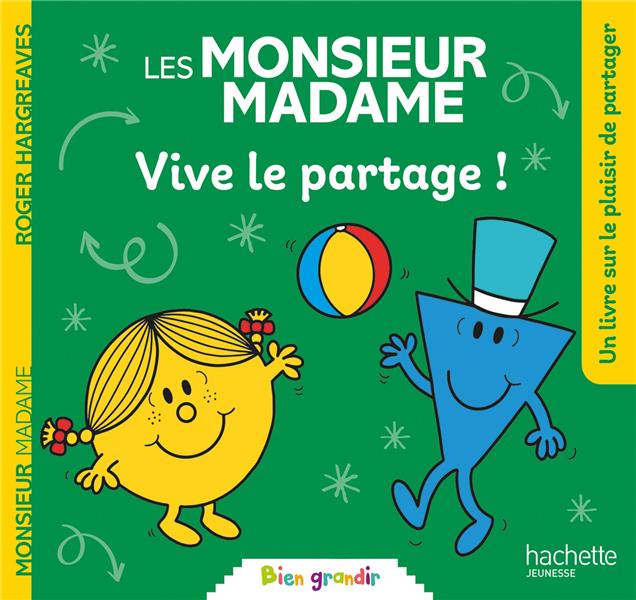 LES MONSIEUR MADAME - VIVE LE PARTAGE - COLLECTION BIEN GRANDIR