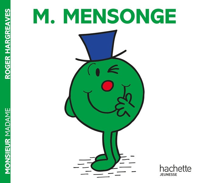 LES MONSIEUR MADAME - MONSIEUR MENSONGE - COLLECTION HISTOIRES CLASSIQUES