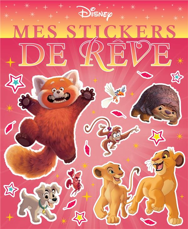 DISNEY - MES STICKERS DE REVE - ANIMAUX