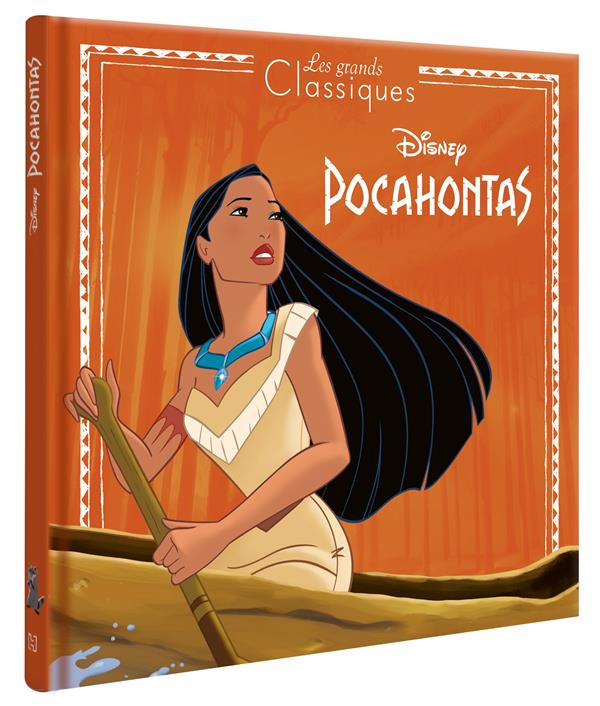 POCAHONTAS - LES GRANDS CLASSIQUES - L'HISTOIRE DU FILM - DISNEY PRINCESSES