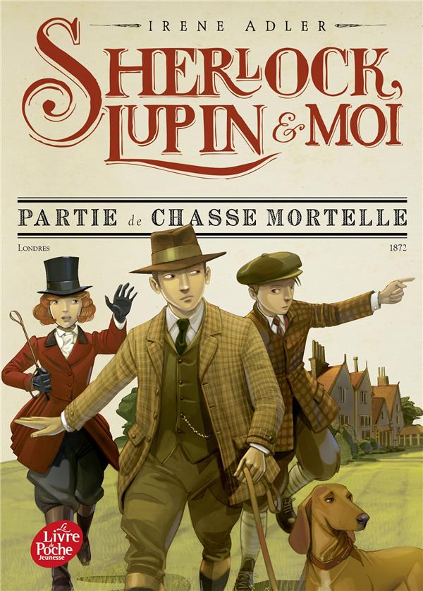 SHERLOCK, LUPIN ET MOI - TOME 9 - PARTIE DE CHASSE MORTELLE