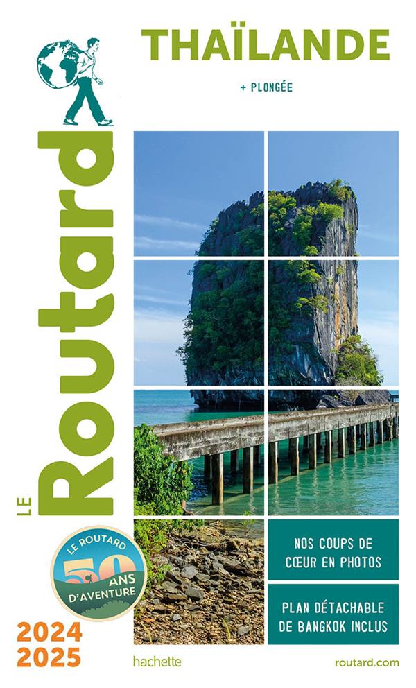 GUIDE DU ROUTARD THAILANDE 2024/25 - (+ PLONGEES)