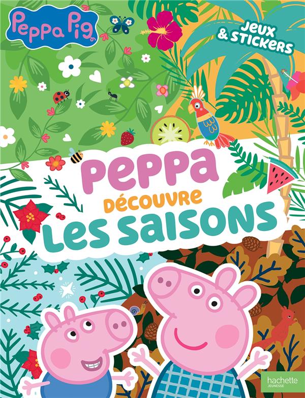 PEPPA PIG - PEPPA DECOUVRE LES SAISONS