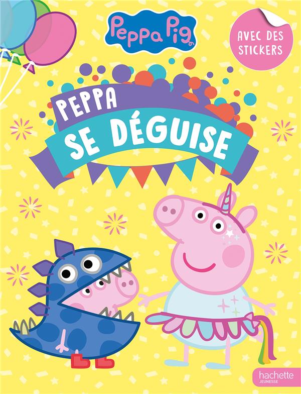 PEPPA PIG - PEPPA SE DEGUISE - ACTIVITES ET AUTOCOLLANTS