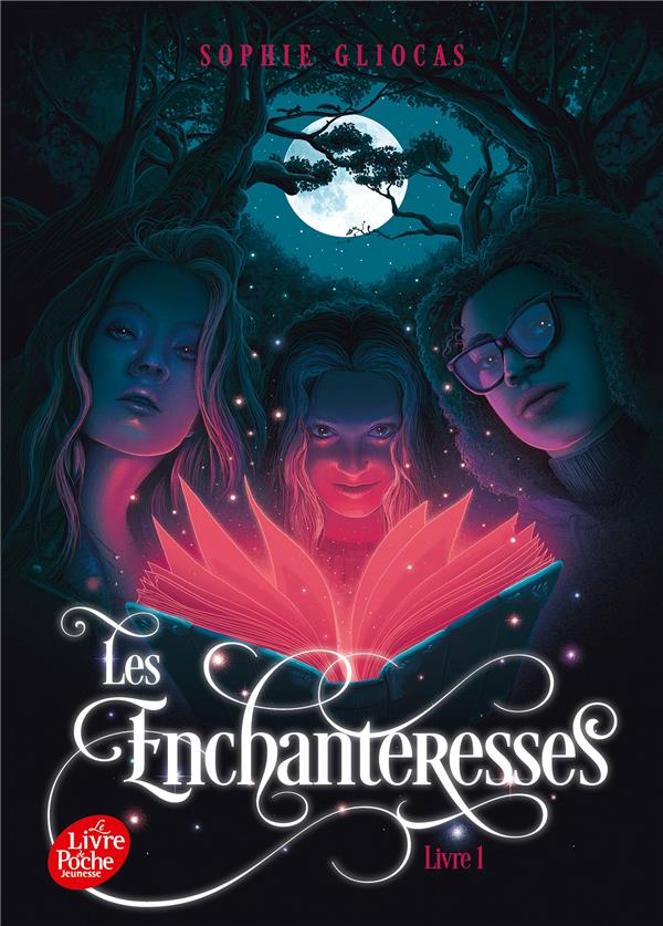 LES ENCHANTERESSES - T01 - LES ENCHANTERESSES  - LIVRE 1 - LE GRIMOIRE VOLE