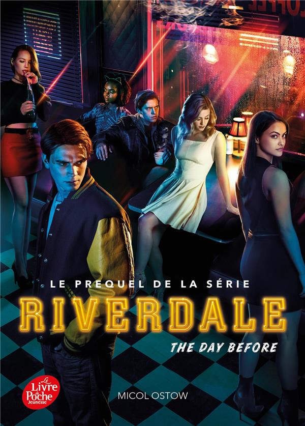 RIVERDALE - TOME 1  (PREQUEL OFFICIEL DE LA SERIE NETFLIX) - THE DAY BEFORE