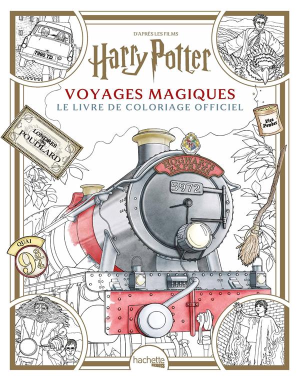 COLORIAGE HARRY POTTER - VOYAGES MAGIQUES - LE LIVRE DE COLORIAGE OFFICIEL