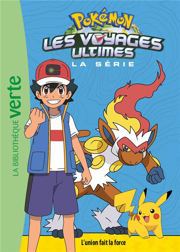 POKEMON LES VOYAGES - T24 - POKEMON LES VOYAGES ULTIMES 24 - L'UNION FAIT LA FORCE