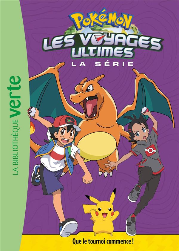 POKEMON LES VOYAGES - T25 - POKEMON LES VOYAGES ULTIMES 25 - QUE LE TOURNOI COMMENCE !