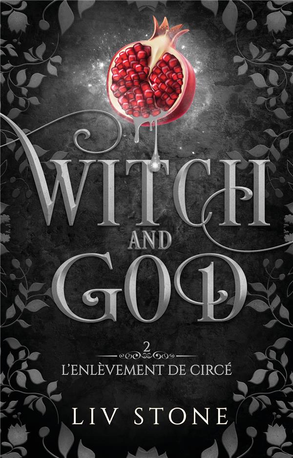 WITCH AND GOD - TOME 2 - L'ENLEVEMENT DE CIRCE