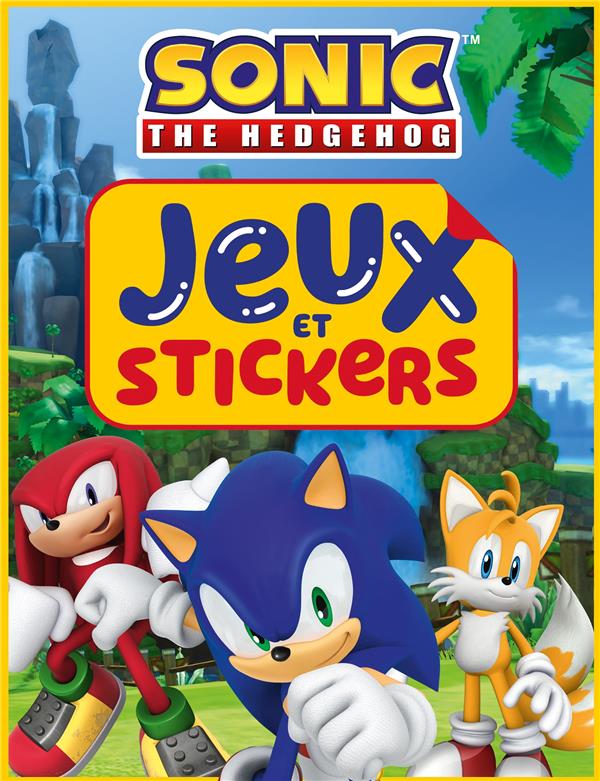 SONIC - JEUX ET STICKERS - ACTIVITES ET AUTOCOLLANTS