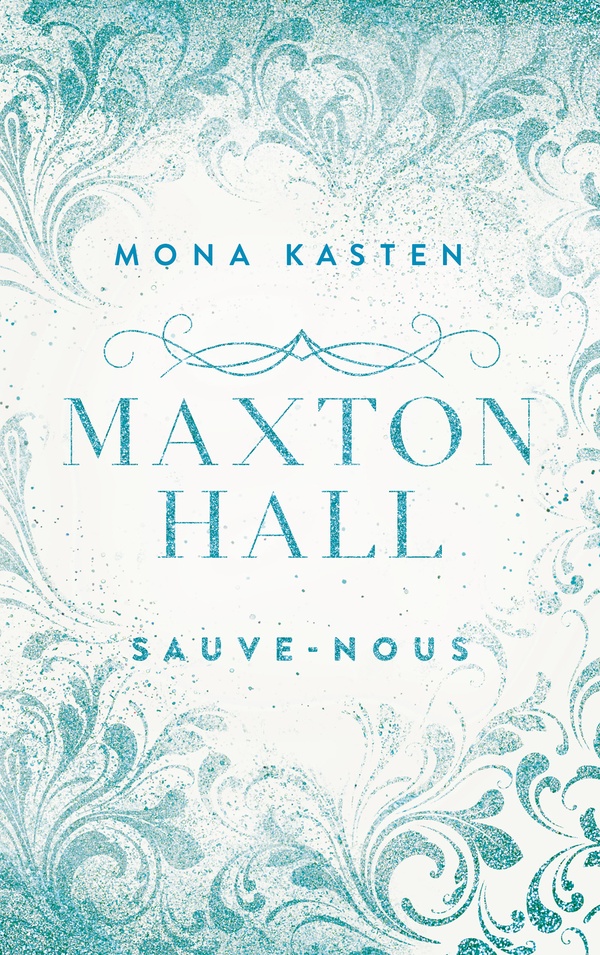 MAXTON HALL - TOME 3 - LE ROMAN A L'ORIGINE DE LA SERIE PRIME VIDEO - SAUVE-NOUS