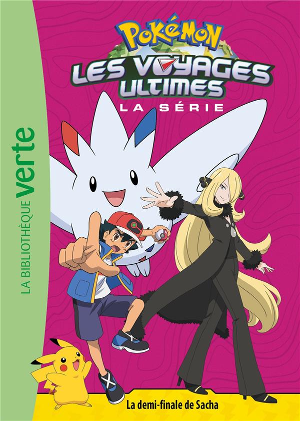POKEMON LES VOYAGES ULTIMES, TOME 30 - LA DEMI-FINALE DE SACHA