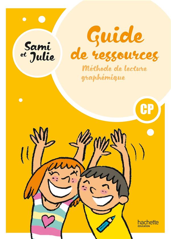 SAMI ET JULIE - METHODE DE LECTURE CP - GUIDE RESSOURCES - ED. 2024