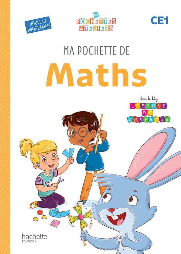 MA POCHETTE DE MATHS CE1 - LES POCHETTES ATELIERS - POCHETTE ELEVE - ED. 2025