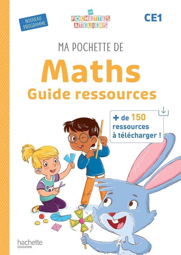 MA POCHETTE DE MATHS CE1 - LES POCHETTES ATELIERS - GUIDE RESSOURCES - ED. 2025