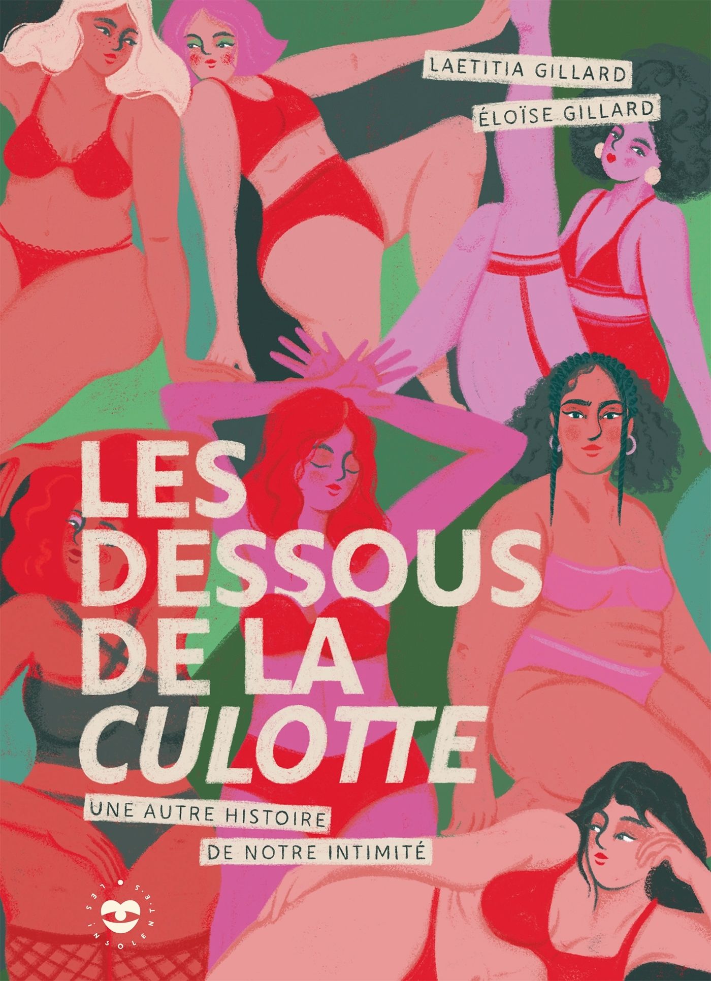 LES DESSOUS DE LA CULOTTE - UNE AUTRE HISTOIRE DE NOTRE INTIMITE