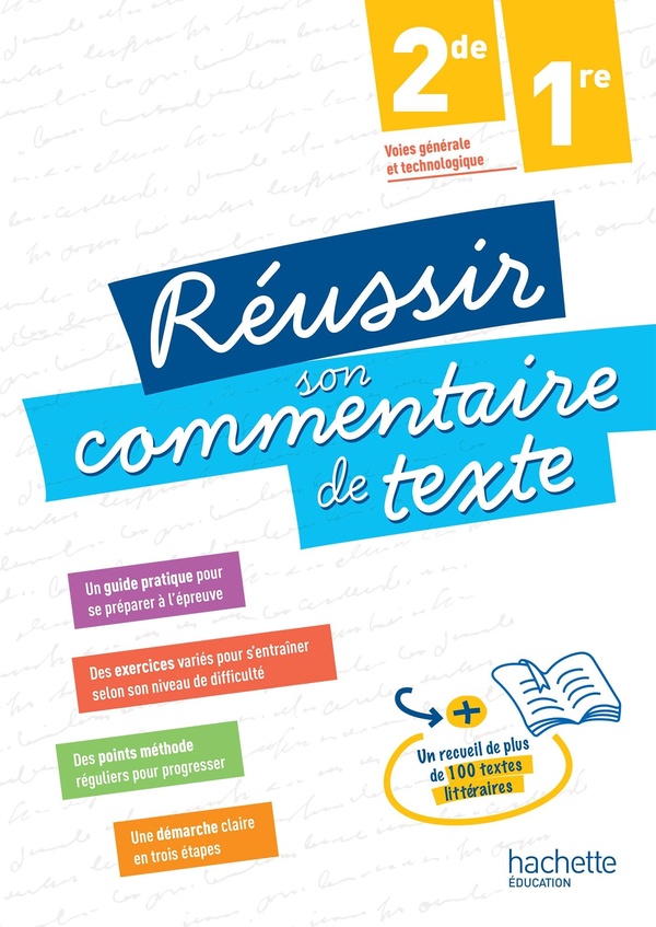 REUSSIR SON COMMENTAIRE DE TEXTE 2DE-1RE - ED.2025