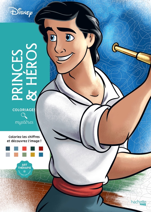 COLORIAGES MYSTERES DISNEY - PRINCES ET HEROS