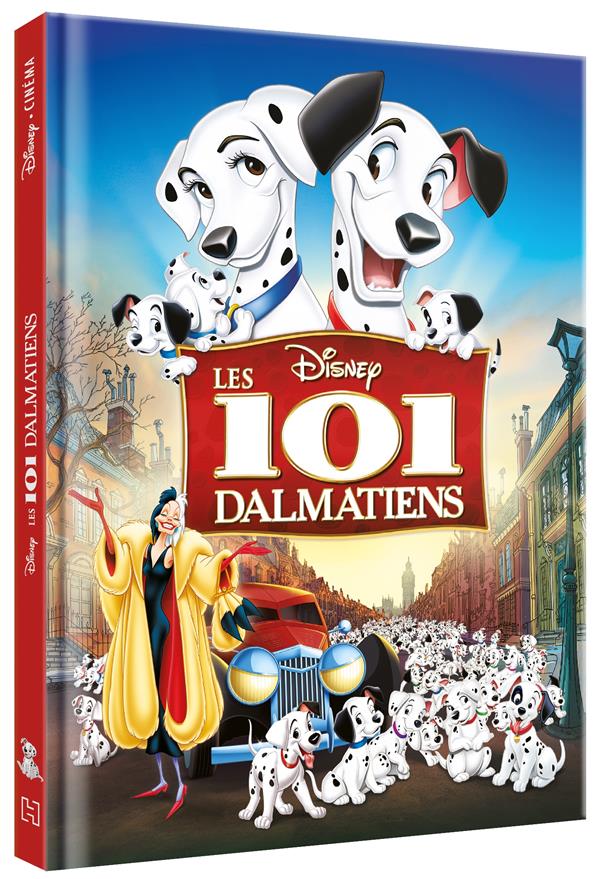 LES 101 DALMATIENS - DISNEY CINEMA - L'HISTOIRE DU FILM