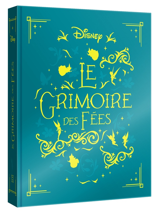 DISNEY - LE GRIMOIRE DES FEES - LES 10 PLUS BELLES HISTOIRES DES FEES